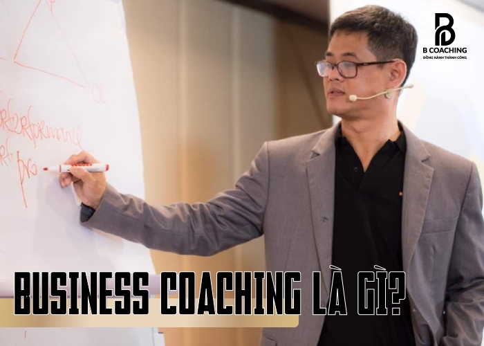 Business Coaching là gì? 
