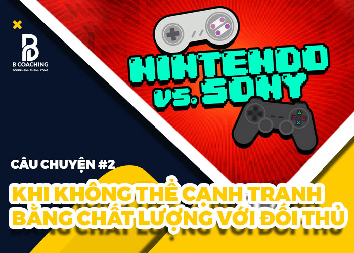 cách thức đột phá của Sony vs Nintendo