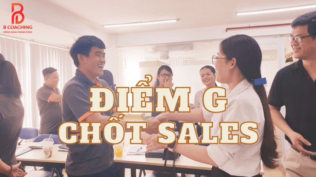 Điểm G chốt sales