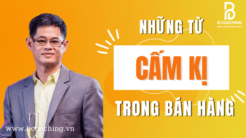 những từ cấm kị trong bán hàng