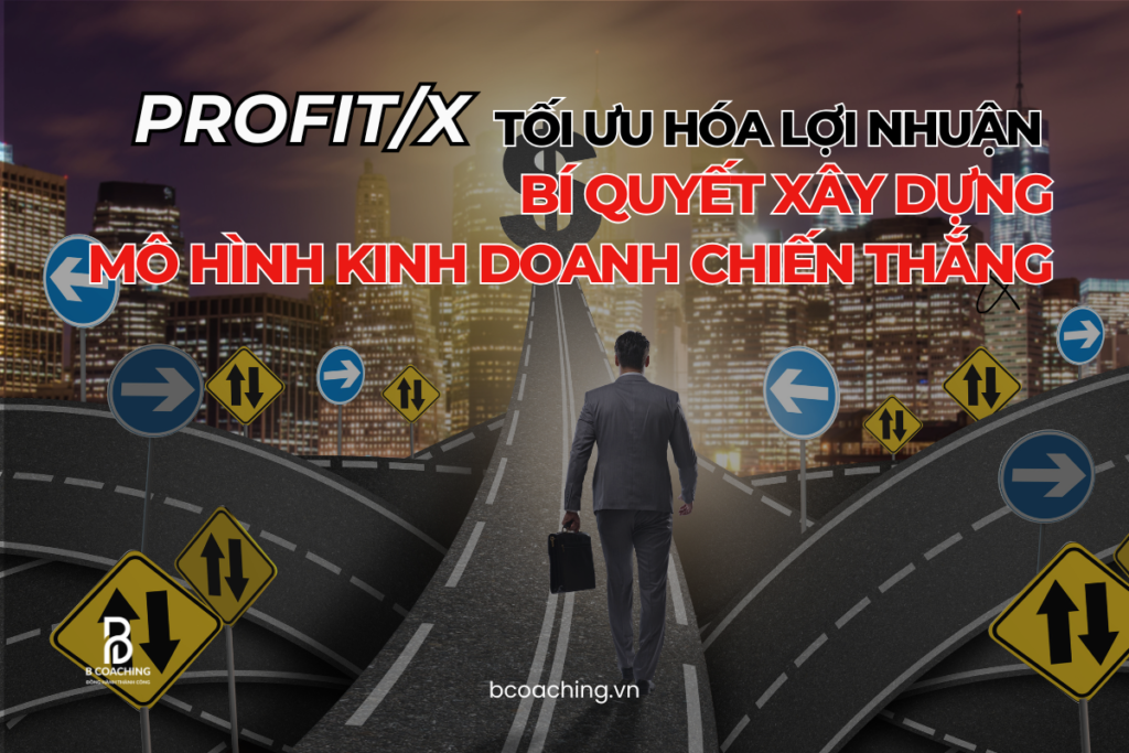 Tối ưu profit/x sẽ giúp lợi nhuận được tối đa hóa