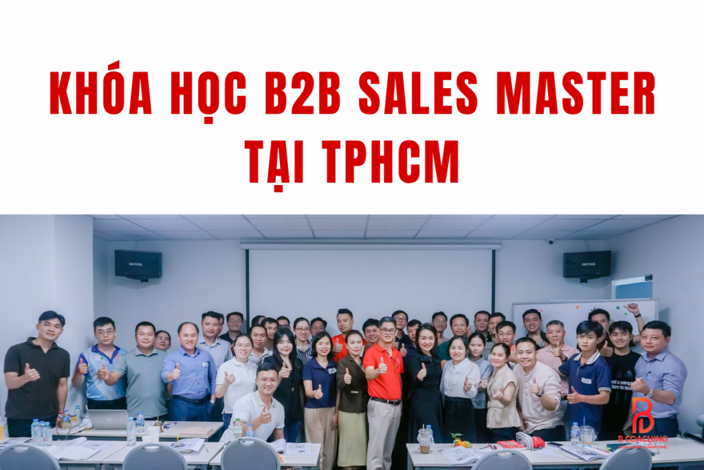 khóa học B2B Sales tại TPHCM và Hà Nội